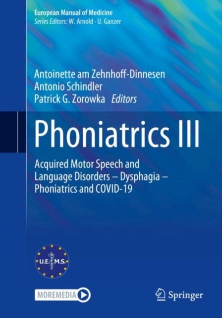 Phoniatrics III - Acquired Motor Speech and Language Disorders – Dysphagia – Phoniatrics and COVID-19