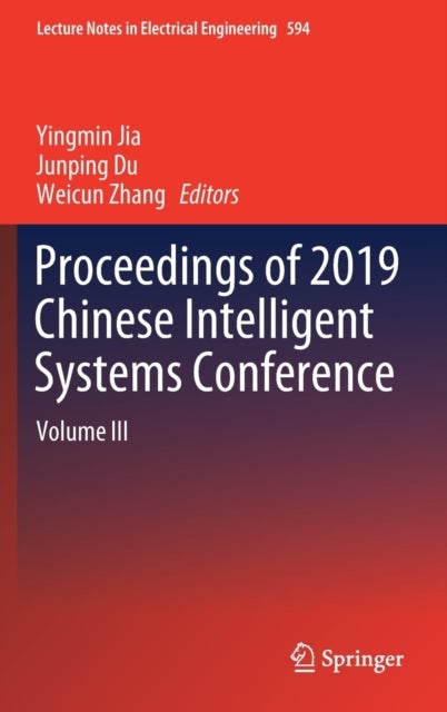 Proceedings of 2019 Chinese Intelligent Systems Conference - Volume III