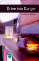 Oxford Bookworms Library: Starter:: Drive into Danger