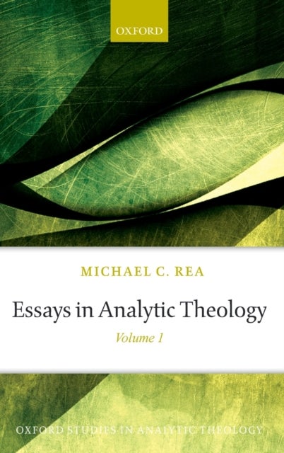 Essays in Analytic Theology - Volume 1