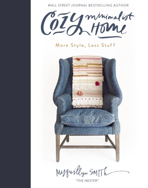 Cozy Minimalist Home - More Style, Less Stuff