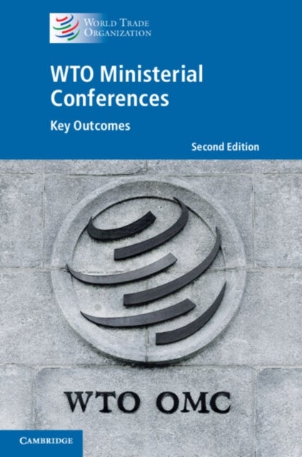 WTO Ministerial Conferences - Key Outcomes