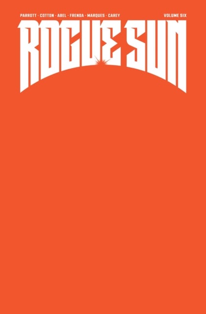 Rogue Sun Volume 6 - A Massive-Verse Book