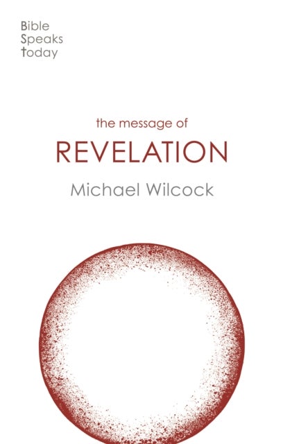 The Message of Revelation - I Saw Heaven Opened