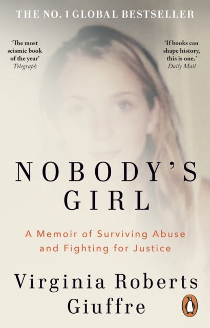 Nobody's Girl - A Memoir of Surviving Abuse and Fighting for Justice