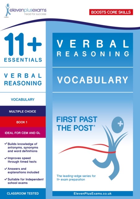 11+ Essentials Verbal Reasoning: Vocabulary Book 1 - First Past the Post