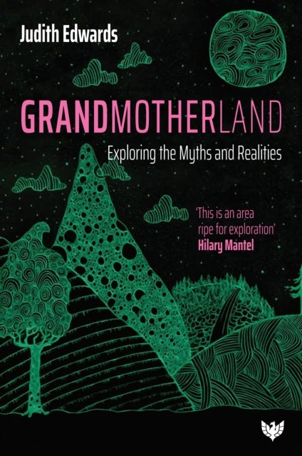 Grandmotherland - Exploring the Myths and Realities