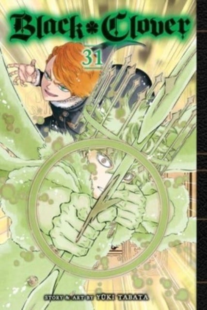 Black Clover, Vol. 31 - Unyielding Right And Wrong