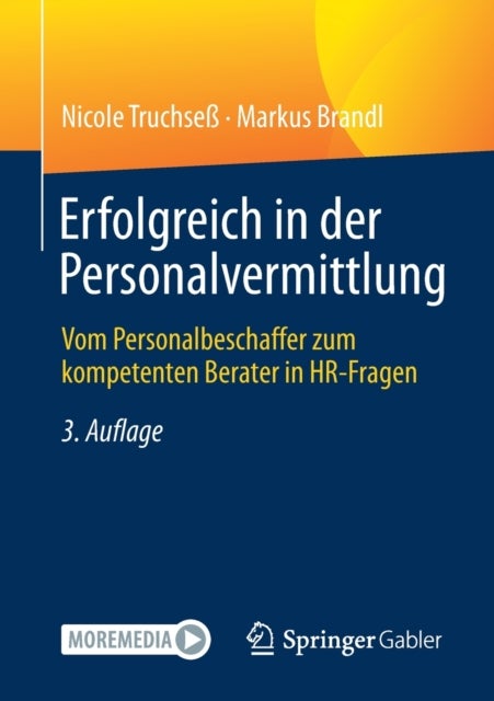 Erfolgreich in der Personalvermittlung - Vom Personalbeschaffer zum kompetenten Berater in HR-Fragen