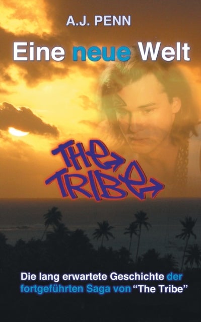 The Tribe - Eine neue Welt