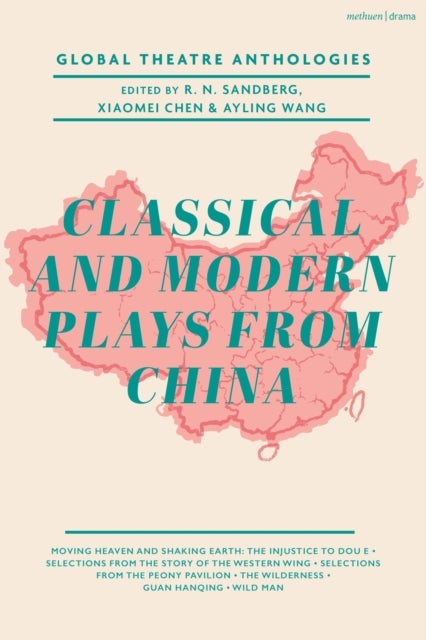 Global Theatre Anthologies - Classical and Modern Plays from China