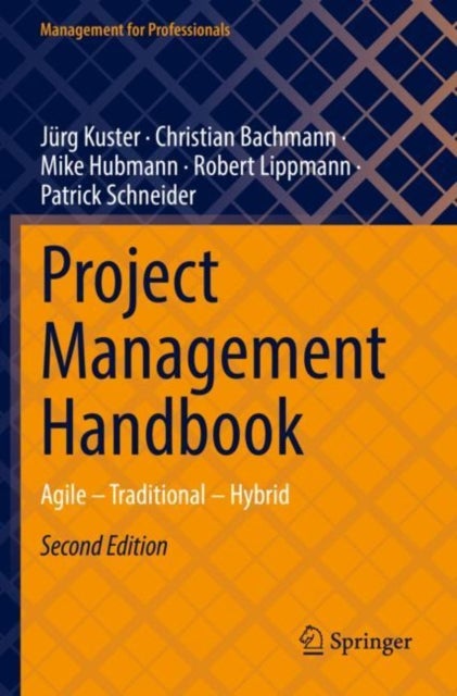 Project Management Handbook - Agile – Traditional – Hybrid