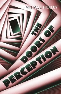 The Doors of Perception - And Heaven and Hell