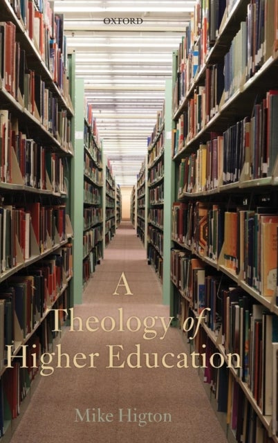A Theology of Higher Education