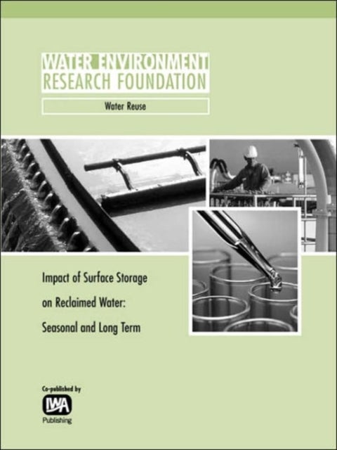 Impact of Surface Storage on Reclaimed Water - Seasonal and Long Term