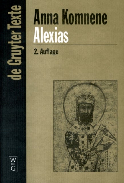 Alexias - Ubersetzt, eingeleitet und mit Anmerkungen versehen von Diether Roderich Reinsch