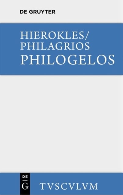 Philogelos, Der Lachfreund - Griechisch - Deutsch