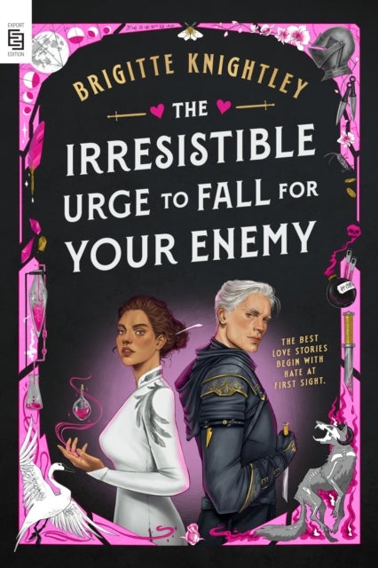 The Irresistible Urge to Fall for Your Enemy - Book 1 of the Dearly Beloathed Duology
