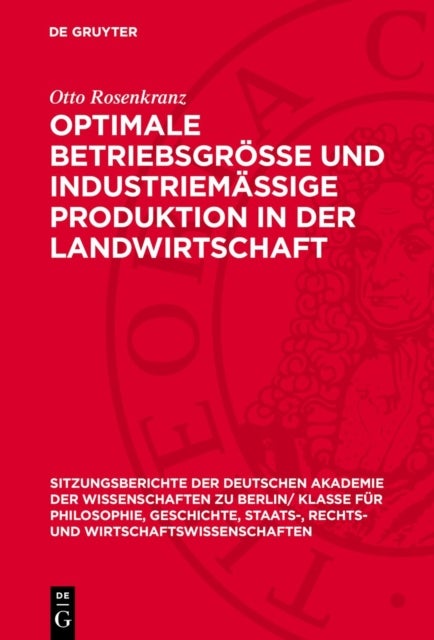 Optimale Betriebsgrosse Und Industriemassige Produktion in Der Landwirtschaft