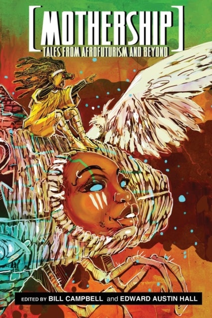 Mothership - Tales from Afrofuturism and Beyond