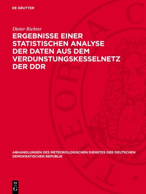 Ergebnisse Einer Statistischen Analyse Der Daten Aus Dem Verdunstungskesselnetz Der DDR