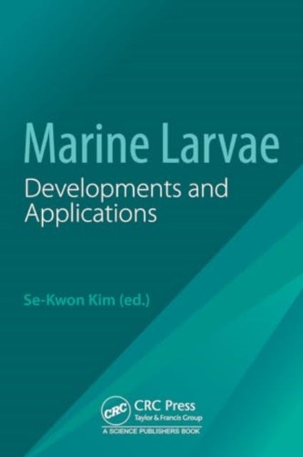 Marine Larvae - Developments and Applications
