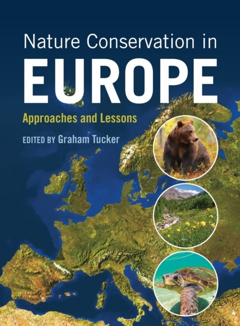 Nature Conservation in Europe - Approaches and Lessons