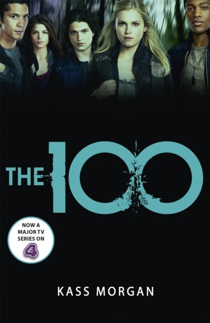The 100 - The Hunger Games meets Divergent in this modern dystopian classic