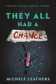 They All Had a Chance