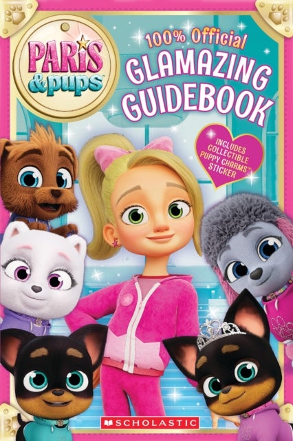 Paris & Pups: Glamtastic Guidebook