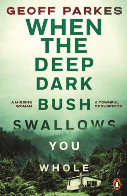 When the Deep, Dark Bush Swallows You Whole