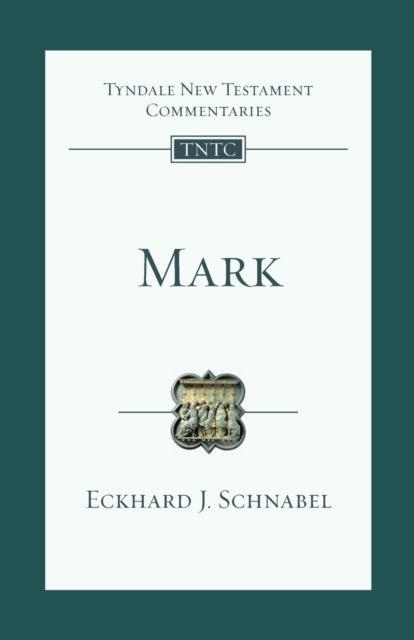 Mark - An Introduction And Commentary