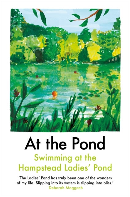 At the Pond - Swimming at the Hampstead Ladies' Pond