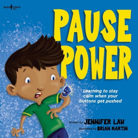 Pause Power - Learning to Stay Calm When Your Buttons Get Pushed