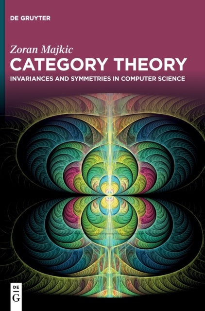 Category Theory - Invariances and Symmetries in Computer Science
