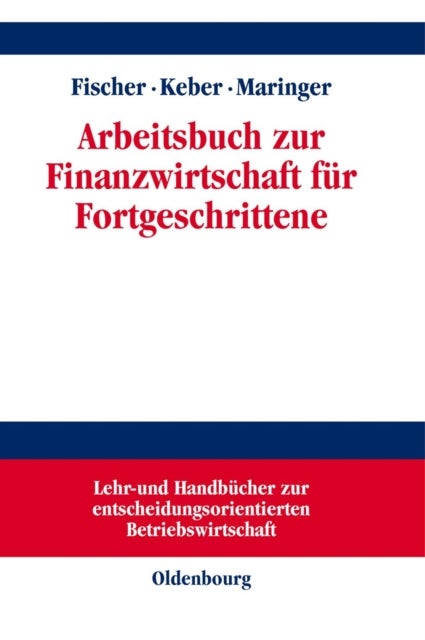 Arbeitsbuch Zur Finanzwirtschaft Fur Fortgeschrittene