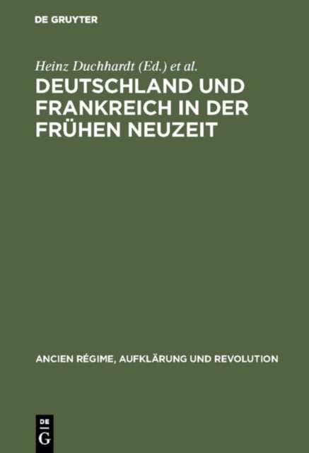 Deutschland und Frankreich in der fruhen Neuzeit