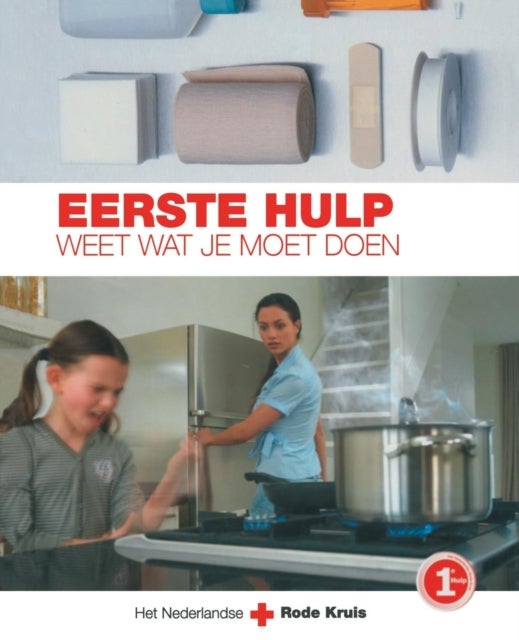 Eerste Hulp - Weet Wat Je Moet Doen