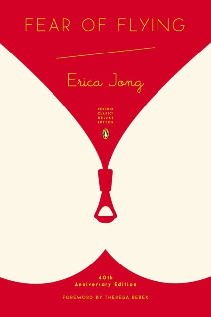 Fear of Flying - (Penguin Classics Deluxe Edition)