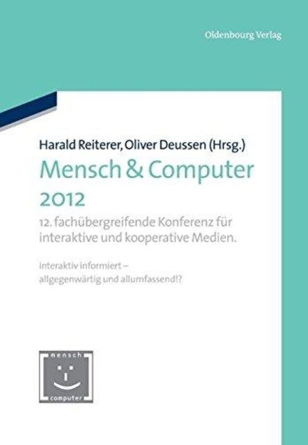 Mensch & Computer 2012 - 12. Fachubergreifende Konferenz Fur Interaktive Und Kooperative Medien.