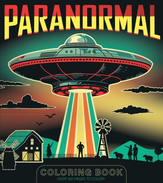Paranormal Coloring Book - Over 100 Pages to Color!