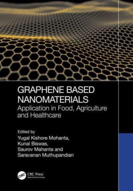 Graphene-Based Nanomaterials - Application in Food, Agriculture and Healthcare