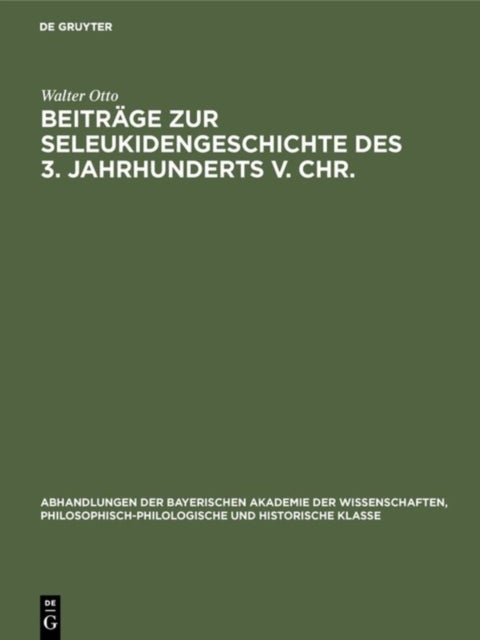 Beitrage Zur Seleukidengeschichte Des 3. Jahrhunderts V. Chr.