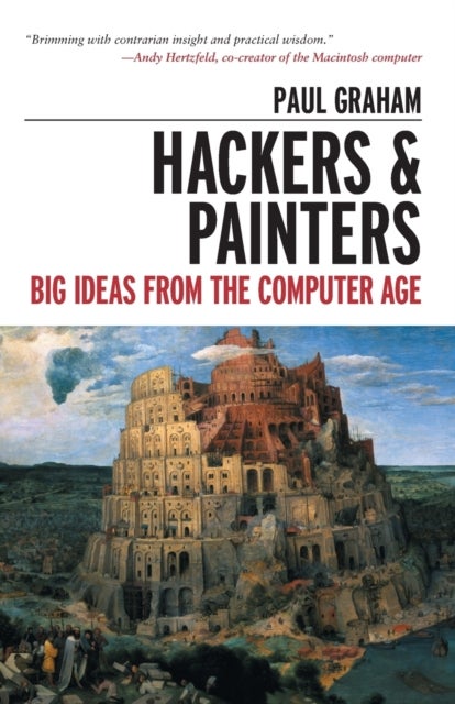 Hackers & Painters - Big Ideas from the Computer Age