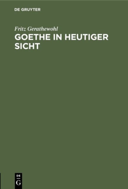 Goethe in Heutiger Sicht