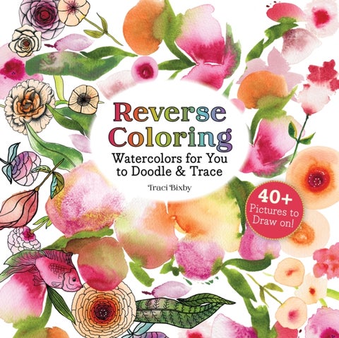 Reverse Coloring Watercolors for You to Doodle & Trace - 40+ Pictures to Draw On!