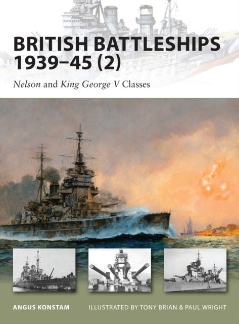 British Battleships 1939–45 (2) - Nelson and King George V Classes