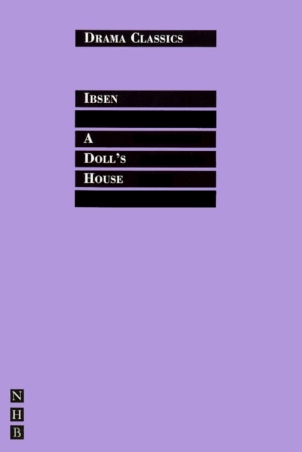A Doll's House - Drama Classics