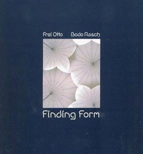 Finding Form - Towards an Architecture of the Minimal