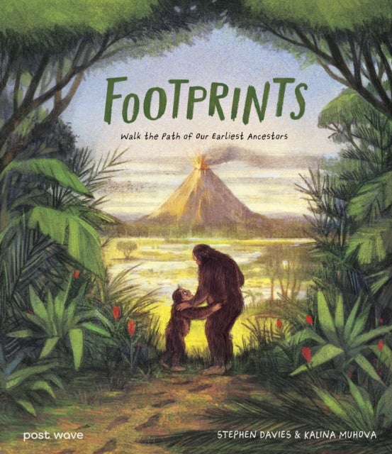Footprints - Walk the Path of Our Earliest Ancestors